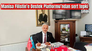 Manisa Filistin’e Destek Platformu’ndan sert tepki