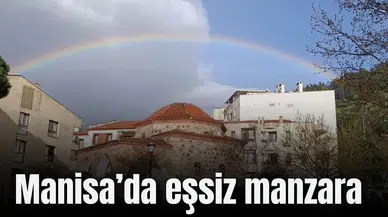 Manisa’da tarih ve gökkuşağı bir arada fotoğraflandı