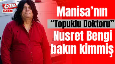 Manisa’nın “Topuklu Doktoru” Nusret Bengi bakın kimmiş