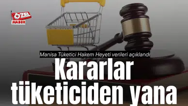 Manisa’da tüketici hakem heyetlerine 2 yılda  18 bin 588 başvuru