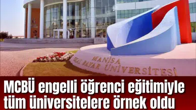 MCBÜ engelli öğrenci eğitimiyle tüm üniversitelere örnek oldu