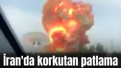 İran'da korkutan patlama
