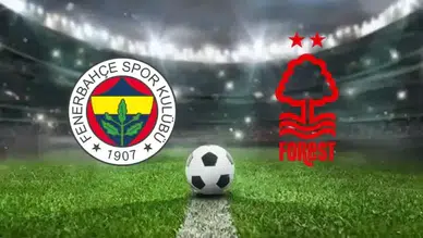 Fenerbahçe Nottingham Forest Eşleşmesinde Olası Senaryolar Neler? İşte Tüm İhtimaller