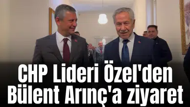 CHP Lideri Özel'den Bülent Arınç'a ziyaret