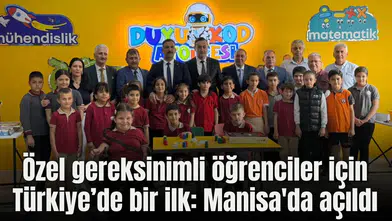 Özel gereksinimli öğrenciler için Türkiye’de bir ilk: Manisa'da açıldı