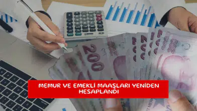 Memur ve emekli maaşları yeniden hesaplandı