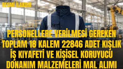 TURGUTLU BELEDİYESİ PERSONEL AŞ’YE BAĞLI BİRİMLERDE ÇALIŞAN PERSONELLERE VERİLMESİ GEREKEN TOPLAM 18 KALEM 22846 ADET KIŞLIK İŞ KIYAFETİ VE KİŞİSEL KORUYUCU DONANIM MALZEMELERİ MAL ALIMI