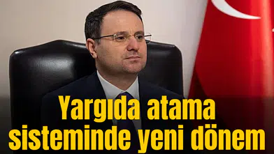 Bakan Gürlek, yargıda atama sisteminde yeni dönemi duyurdu
