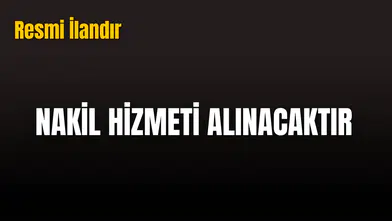 NAKİL HİZMETİ ALINACAKTIR