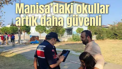 Manisa’daki okullar artık daha güvenli