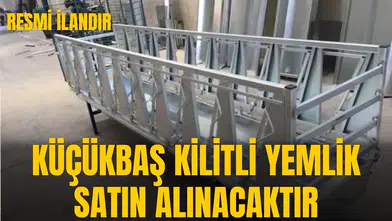 KÜÇÜKBAŞ KİLİTLİ YEMLİK SATIN ALINACAKTIR