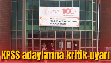 KPSS'ye gireceklere uyarı: Kapıları saat 10.00’da kapanıyor