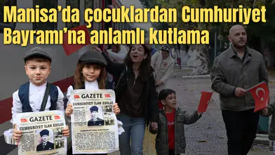 Manisa’da çocuklardan Cumhuriyet Bayramı’na anlamlı kutlama