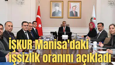 İŞKUR Manisa'daki işsizlik oranını açıkladı