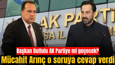 Arınç’tan Besim Dutlulu’nun AK Parti’ye geçeceği iddiasına bakın ne dedi