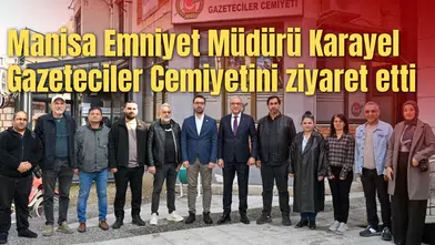 Manisa Emniyet Müdürü Adnan Karayel Gazeteciler Cemiyetini ziyaret etti