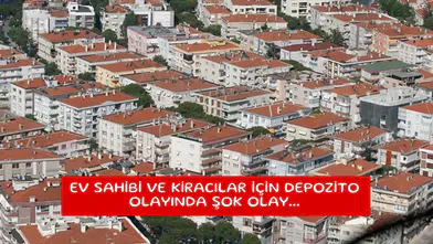 Ev sahibi ve kiracılar için depozito olayında şok olay...