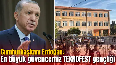 Cumhurbaşkanı Erdoğan’dan okul saldırıları açıklaması: En büyük güvencemiz TEKNOFEST gençliği