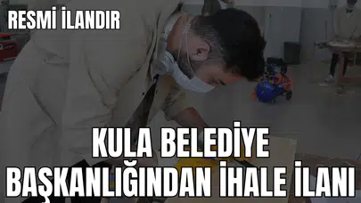 KULA BELEDİYE BAŞKANLIĞINDAN