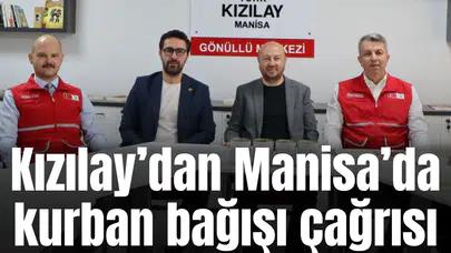 Kızılay’dan Manisa’da kurban bağışı çağrısı