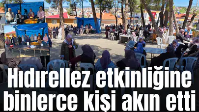 Hıdırellez etkinliğine binlerce kişi akın etti
