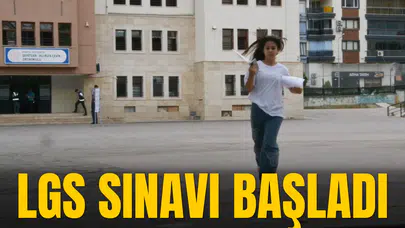 LGS SINAVI BAŞLADI