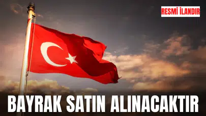 BAYRAK SATIN ALINACAKTIR