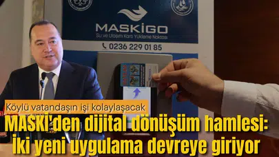 MASKİ'den dijital dönüşüm hamlesi: İki yeni uygulama devreye giriyor