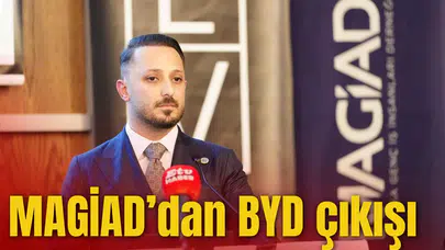 MAGİAD'DAN BYD ÇIKIŞI!
