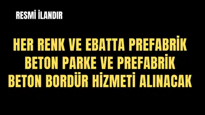 HER RENK VE EBATTA PREFABRİK BETON PARKE VE PREFABRİK BETON BORDÜR ÜRETİLMESİ