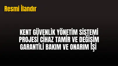 BAKIM VE ONARIM HİZMETİ ALINACAKTIR