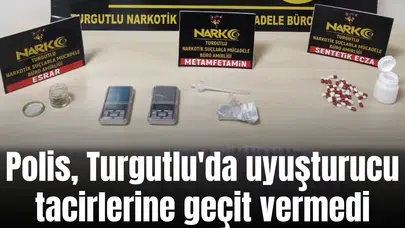 Polis, Turgutlu'da uyuşturucu tacirlerine geçit vermedi
