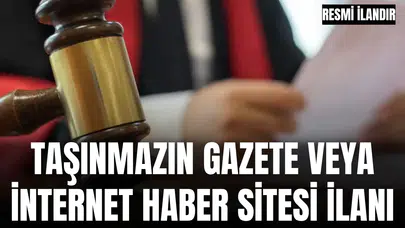 T.C. TURGUTLU 1. (SULH HUKUK MAH.) SATIŞ MEMURLUĞU 2026/11 SATIŞ TAŞINMAZIN GAZETE VEYA İNTERNET HABER SİTESİ İLANI