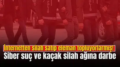 İnternetten silah satıp eleman topluyorlarmış!  Siber suç ve kaçak silah ağına darbe