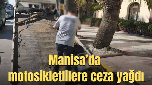 Manisa’da motosikletlilere ceza yapdı