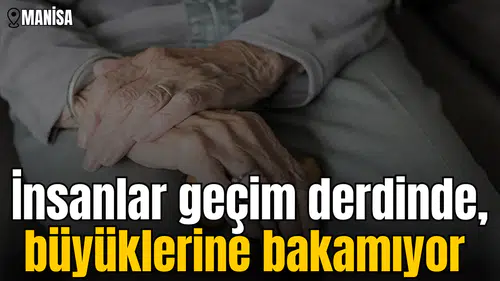 Müdür Kılıç: İnsanlar Geçim Derdinde, Büyüklerine Bakamıyor