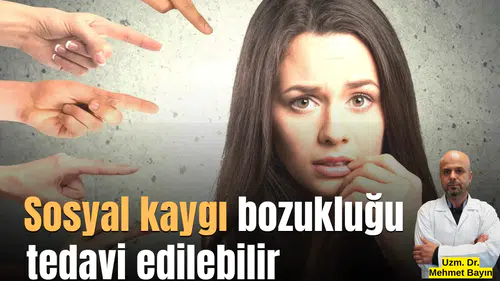 Sosyal kaygı bozukluğu tedavi edilebilir