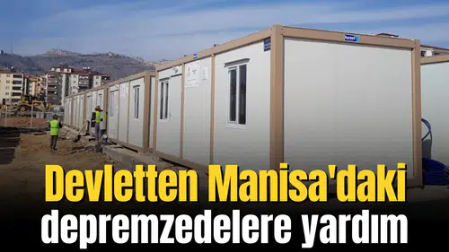 Devletten Manisa'daki depremzedelere yardım