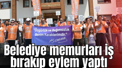 Belediye memurları iş bırakıp eylem yaptı
