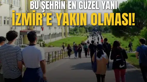 Bu şehrin en güzel yanı İzmir'e yakın olması!