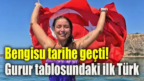 Bengisu tarihe geçti! Gurur tablosundaki ilk Türk