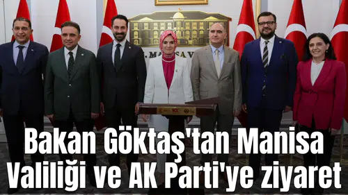 Bakan Göktaş'tan Vali Özkan'a ziyaret