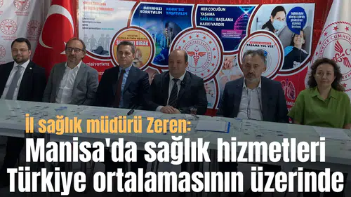 "Manisa'da sağlık hizmetleri Türkiye ortalamasının üzerinde"