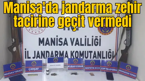 Manisa'da jandarma zehir tacirine geçit vermedi
