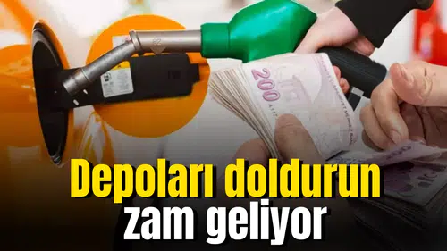 Depoları doldurun zam geliyor