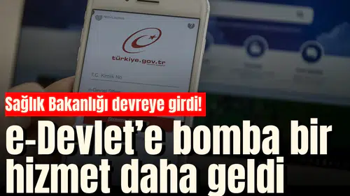 Sağlık Bakanlığı devreye girdi! e-Devlete bomba bir hizmet daha geldi