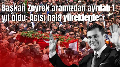 Başkan Zeyrek'in acısı hala yüreklerde