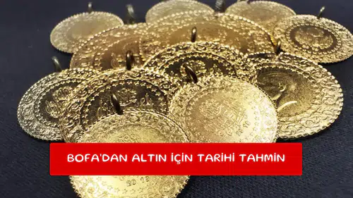 BofA'dan altın İçin tarihi tahmin