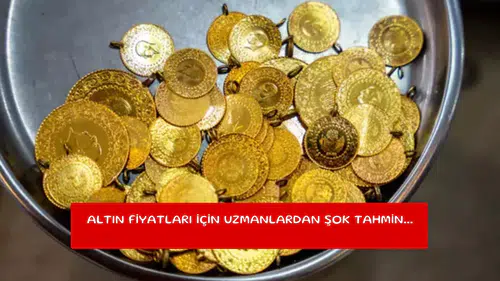 Altın fiyatları için uzmanlardan şok tahmin...