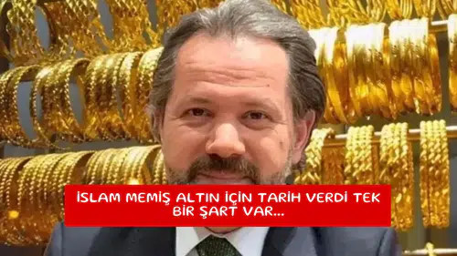İslam Memiş altın için tarih verdi tek bir şart var...